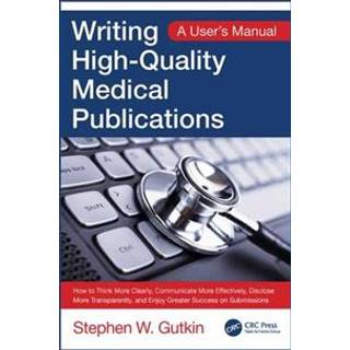 Writing High-Quality Medical Publications