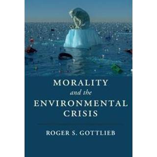 Morality and the Environmental Crisis