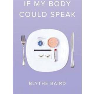 If My Body Could Speak