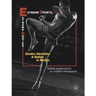 Extreme Sports, Extreme Bodies