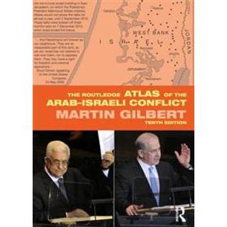 The Routledge Atlas of the Arab-Israeli Conflict