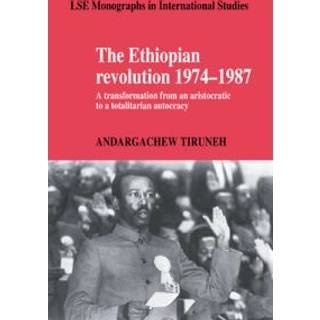 The Ethiopian Revolution 1974–1987