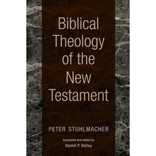 Biblical Theology of the New Testament
