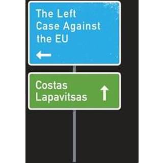 The Left Case Against the EU