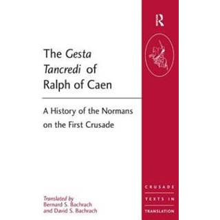 The Gesta Tancredi of Ralph of Caen