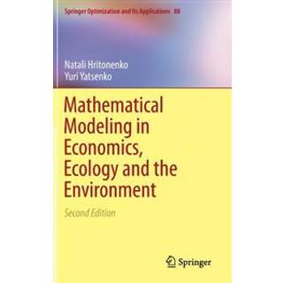 Mathematical Modeling in Economics, Ecology and the Environment