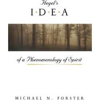 Hegel's Idea of a Phenomenology of Spirit