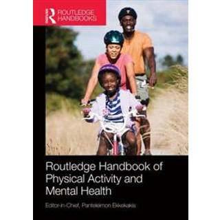 Routledge Handbook of Physical Activity and Mental Health