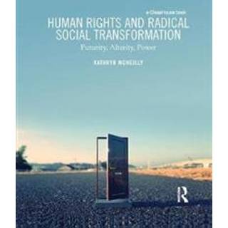 Human Rights and Radical Social Transformation
