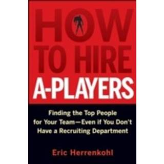 How to Hire A-Players