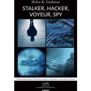 Stalker, Hacker, Voyeur, Spy