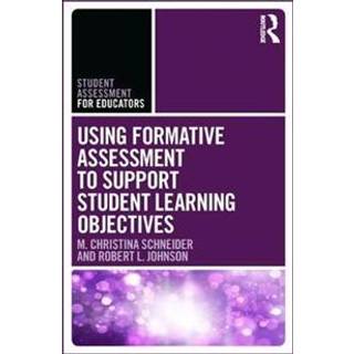 Using Formative Assessment to Support Student Learning Objectives