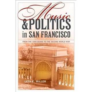 Music and Politics in San Francisco