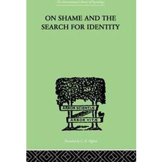 On Shame And The Search For Identity