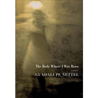 The Body Where I Was Born