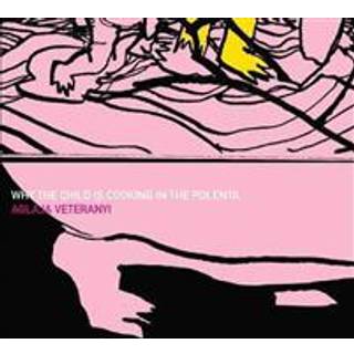 Why the Child Is Cooking in the Polenta