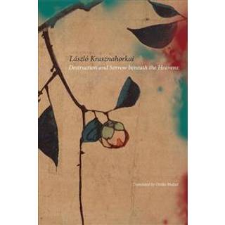 Destruction and Sorrow Beneath the Heavens