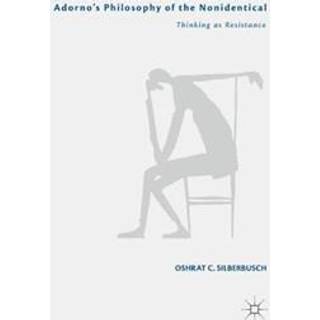 Adorno’s Philosophy of the Nonidentical