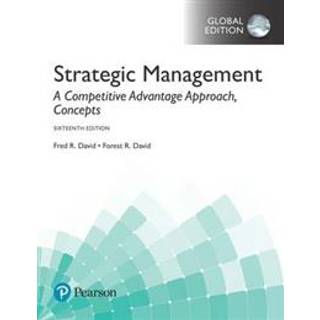 Strategic Management: A Competitive Advantage Approach, Concepts, Global Edition