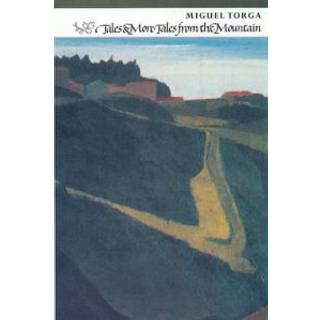 Tales and More Tales from the Mountain