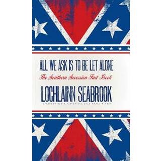 All We Ask is to be Let Alone