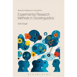 Experimental Research Methods in Sociolinguistics