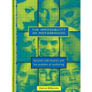 The Impossibility of Motherhood