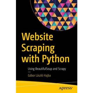 Website Scraping with Python (4, 2018) | Gabor Laszlo Hajba