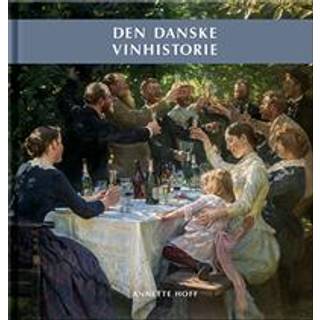 Den Danske Vinhistorie - Annette Hoff