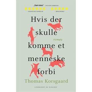 Hvis der skulle komme et menneske forbi af Thomas Korsgaard