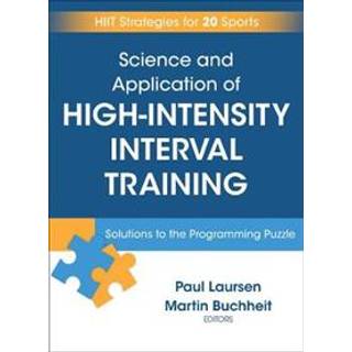 Science and Application of High Intensity Interval Training