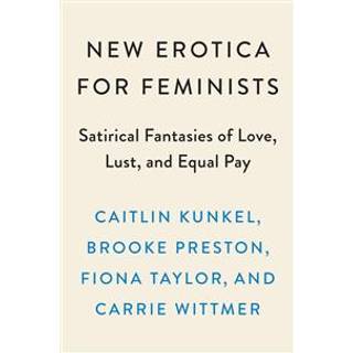 New Erotica for Feminists