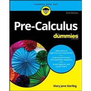 Pre-Calculus For Dummies