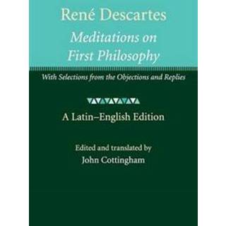 Rene Descartes: Meditations on First Philosophy