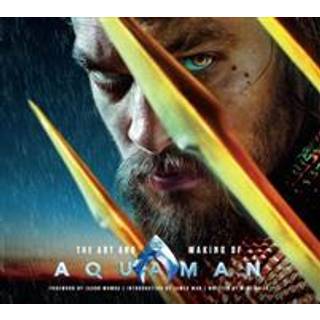 The Art and Making of Aquaman
