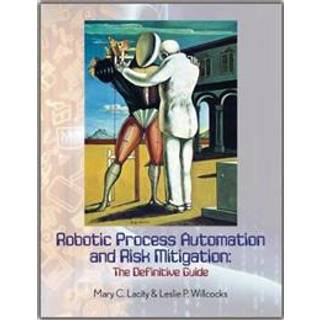 Robotic Process Automation and Risk Mitigation