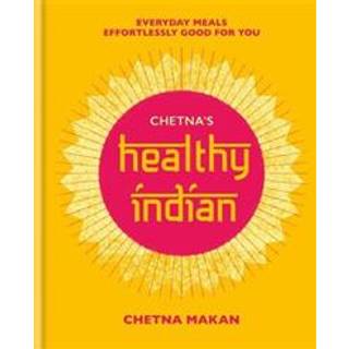 Chetna's Healthy Indian