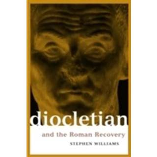 Diocletian and the Roman Recovery