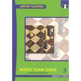 Boost Your Chess 3: Mastery