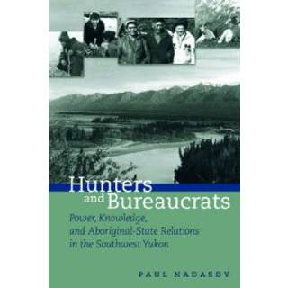 Hunters and Bureaucrats