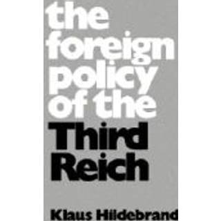 The Foreign Policy of the Third Reich