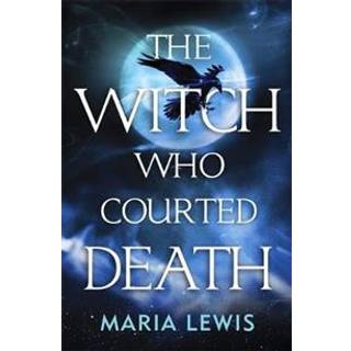 The Witch Who Courted Death