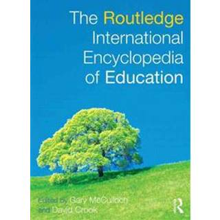 The Routledge International Encyclopedia of Education