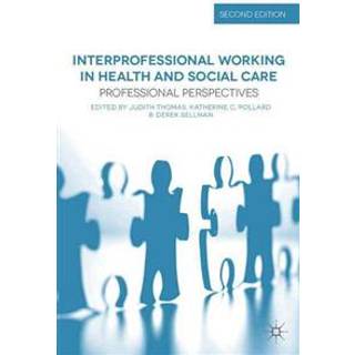 Interprofessional Working in Health and Social Care