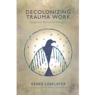 Decolonizing Trauma Work