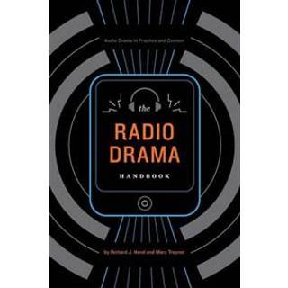The Radio Drama Handbook