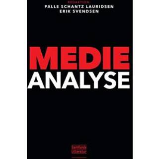 Palle Schantz Lauridsen og Erik Svendsen (red.) - Medieanalyse