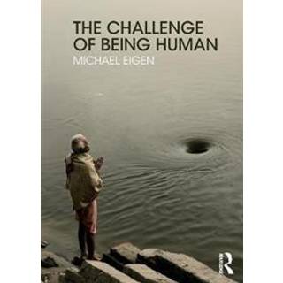 The Challenge of Being Human
