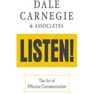 Listen!: The Art of Effective Communication