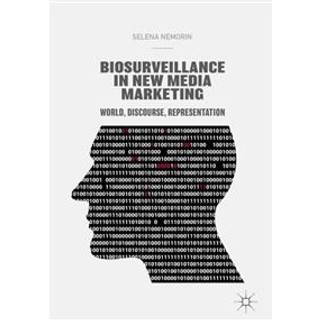 Biosurveillance in New Media Marketing